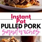 pin for pinterest, for instant pot pulled pork sandwiches showing the sandwich and the pulled pork